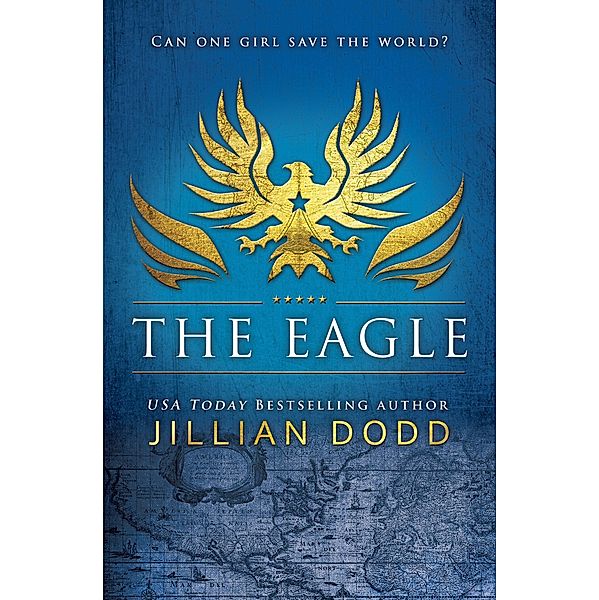 The Eagle (Spy Girl, #2) / Spy Girl, Jillian Dodd