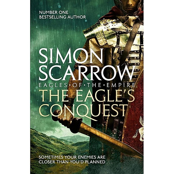 The Eagle's Conquest (Eagles of the Empire 2) / Eagles of the Empire Bd.6, Simon Scarrow