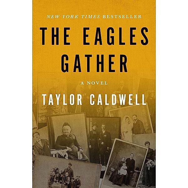 The Eagles Gather / The Barbours and Bouchards Series, Taylor Caldwell