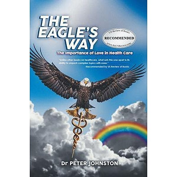 The Eagle's Way, Peter L Johnston