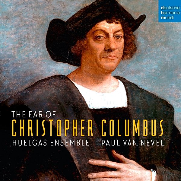 The Ear Of Christopher Columbus, Huelgas Ensemble
