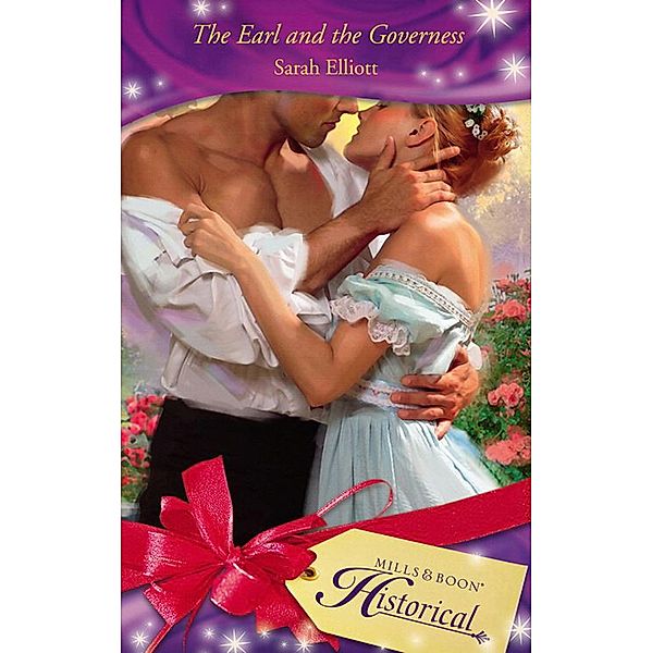 The Earl And The Governess (Mills & Boon Historical), Sarah Elliott