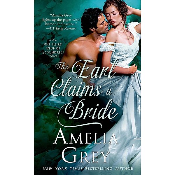 The Earl Claims a Bride / The Heirs' Club Bd.2, Amelia Grey