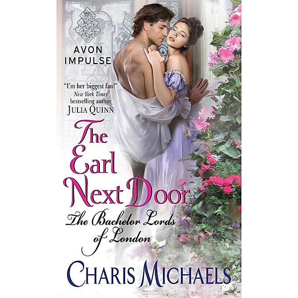 The Earl Next Door / Bachelor Lords of London, Charis Michaels
