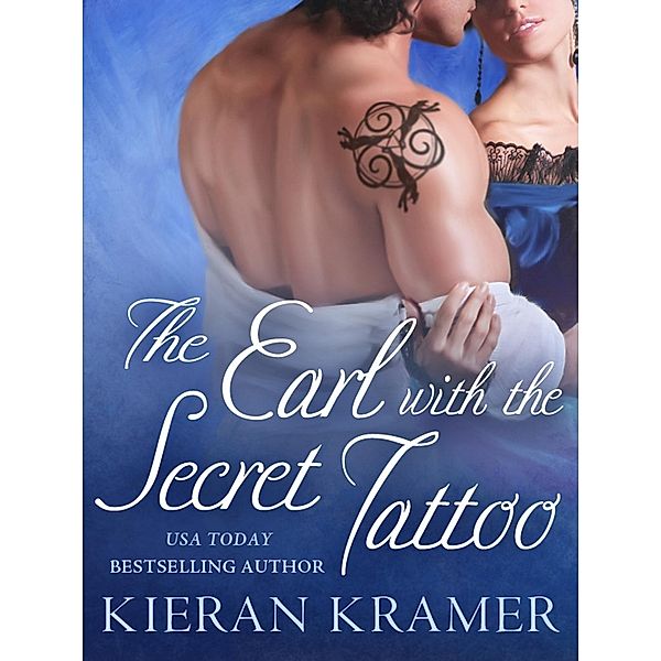 The Earl with the Secret Tattoo / House of Brady, Kieran Kramer