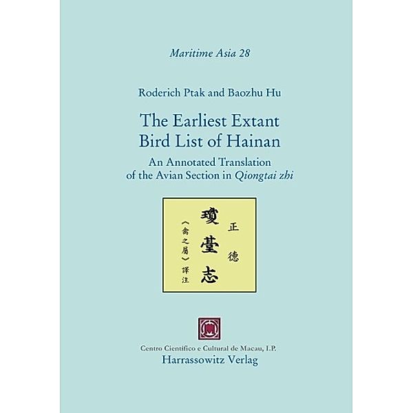 The Earliest Extant Bird List of Hainan / Maritime Asia Bd.28, Roderich Ptak, Baozhu Hu