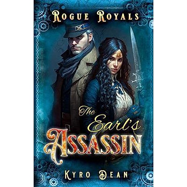 The Earl's Assassin / Rogue Royals Bd.3, Kyro Dean
