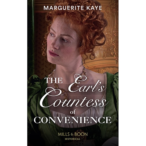 The Earl's Countess Of Convenience (Mills & Boon Historical) (Penniless Brides of Convenience, Book 1), Marguerite Kaye