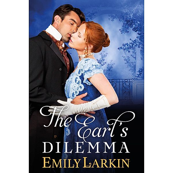 The Earl's Dilemma, Emily Larkin