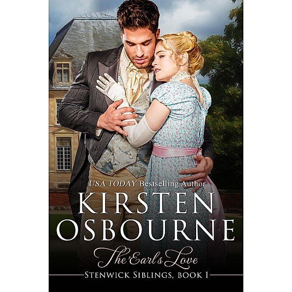 The Earl's Love (Stenwick Trilogy, #1) / Stenwick Trilogy, Kirsten Osbourne