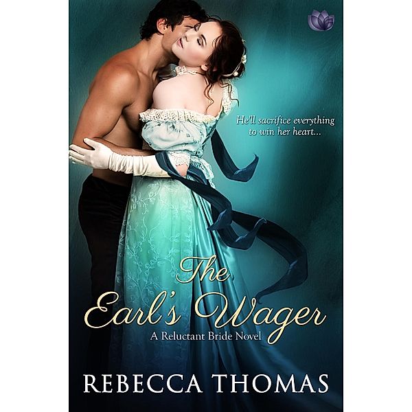 The Earl's Wager / Reluctant Bride Bd.2, Rebecca Thomas