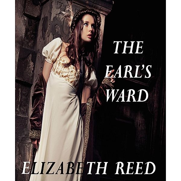 The Earl's Ward, Elizabeth Reed