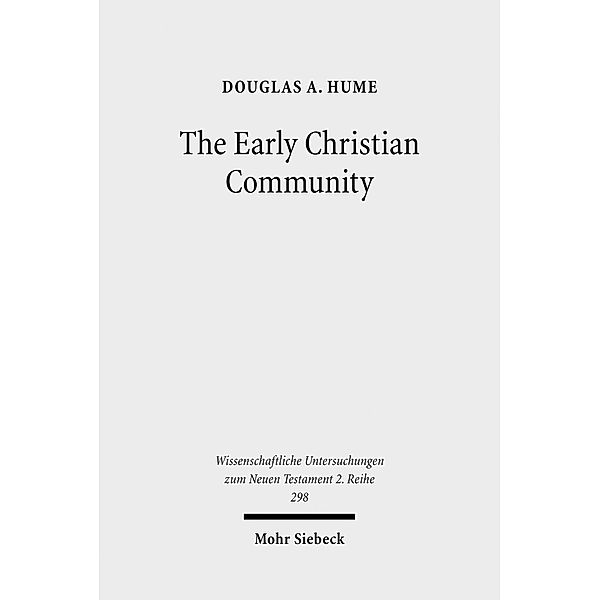 The Early Christian Community, Douglas A. Hume