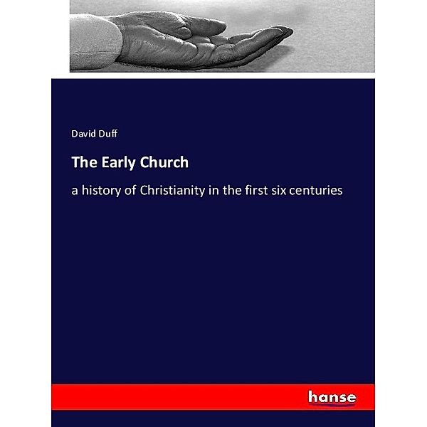 The Early Church, David Duff