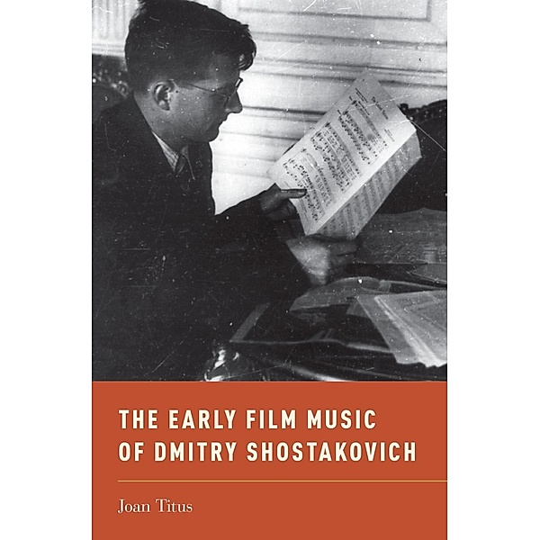 The Early Film Music of Dmitry Shostakovich, Joan Titus