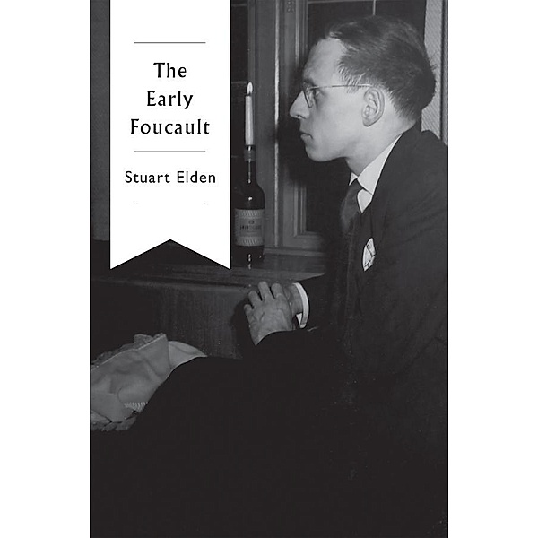 The Early Foucault, Stuart Elden