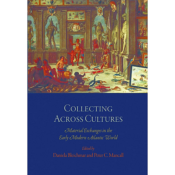 The Early Modern Americas: Collecting Across Cultures