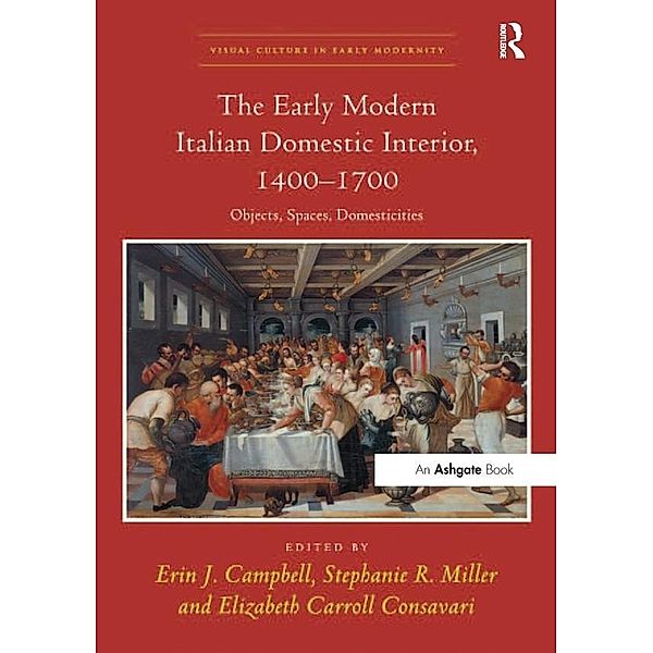 The Early Modern Italian Domestic Interior, 1400-1700