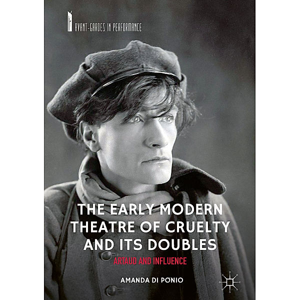 The Early Modern Theatre of Cruelty and its Doubles, Amanda Di Ponio