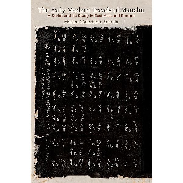 The Early Modern Travels of Manchu / Encounters with Asia, Mårten Söderblom Saarela