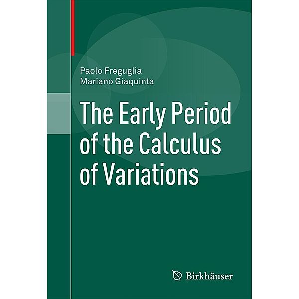 The Early Period of the Calculus of Variations, Paolo Freguglia, Mariano Giaquinta