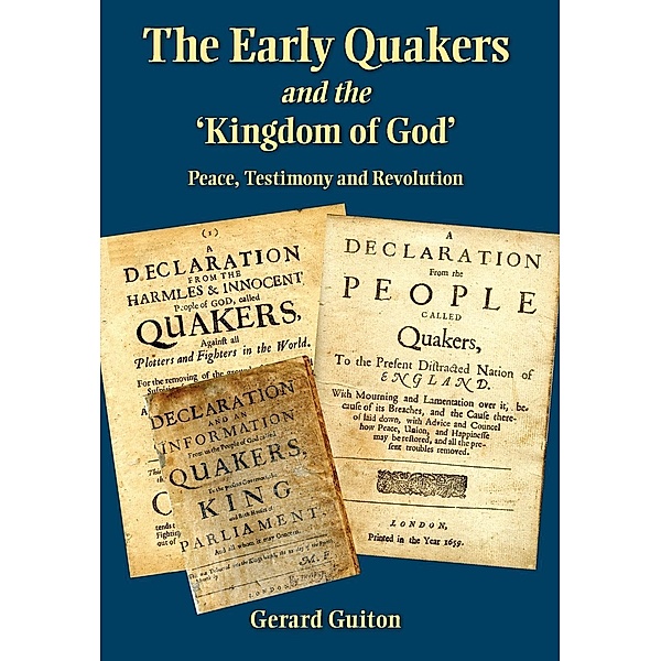 The Early Quakers and the 'Kingdom of God', Gerard Guiton