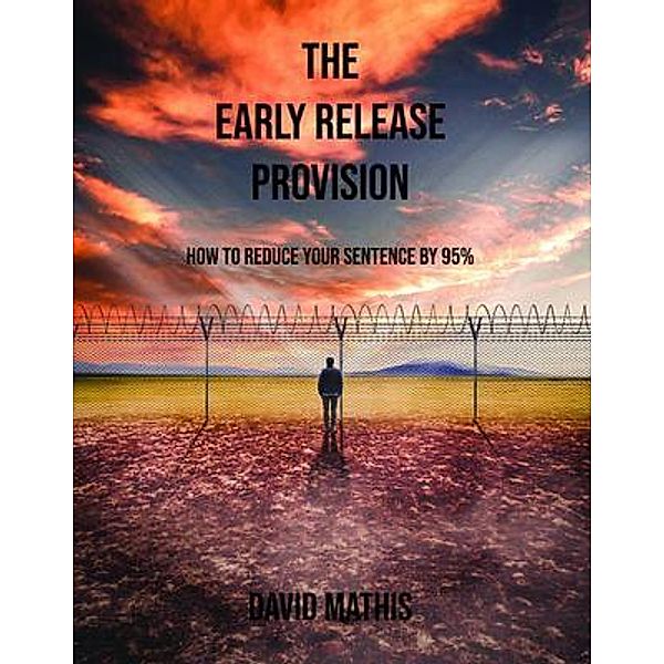 The Early Release Provision, David Mathis