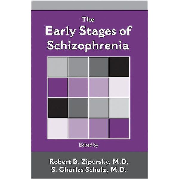 The Early Stages of Schizophrenia / American Psychiatric Association Publishing