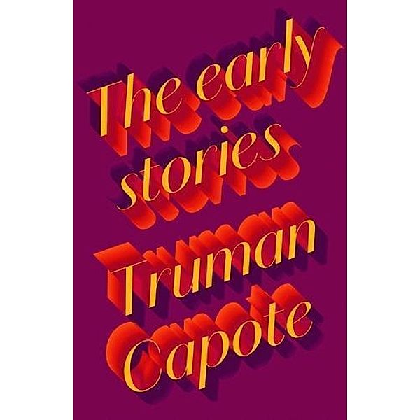 The Early Stories of Truman Capote, Truman Capote
