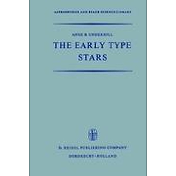 The Early Type Stars, A. B. Underhill