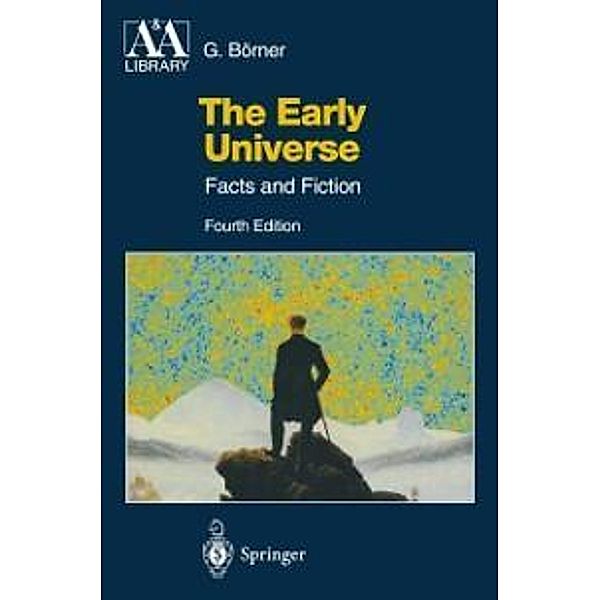 The Early Universe / Astronomy and Astrophysics Library, Gerhard Börner