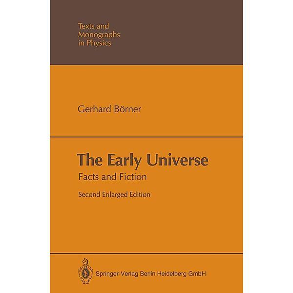 The Early Universe / Theoretical and Mathematical Physics, Gerhard Börner