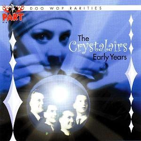 The Early Years, The Crystalairs
