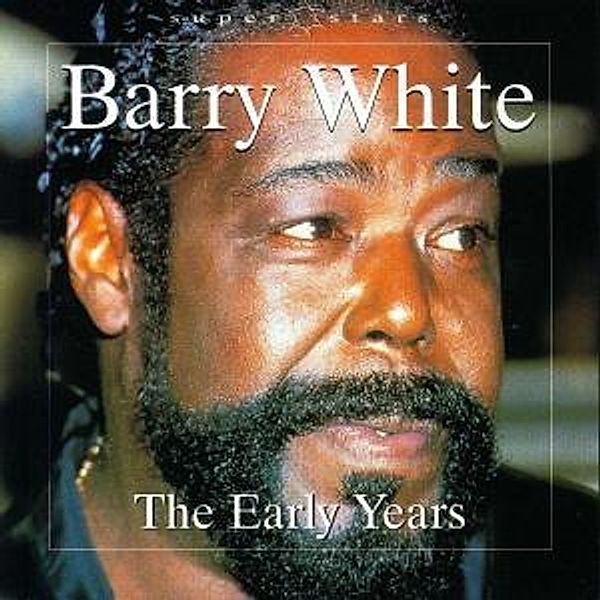 The Early Years, Barry White
