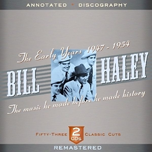 The Early Years 1947-1954, Bill Haley