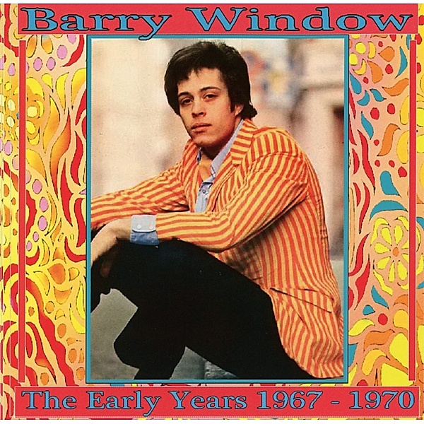 The Early Years 1967-1970, Barry Window