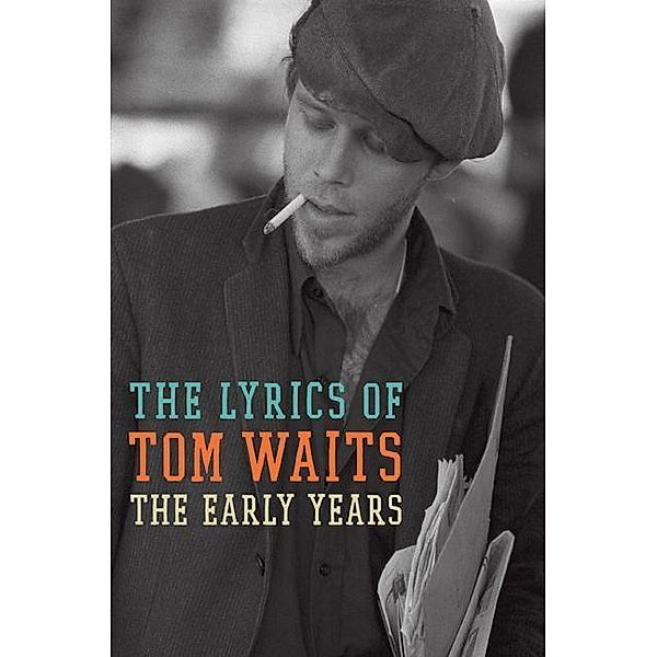 The Early Years, Tom Waits