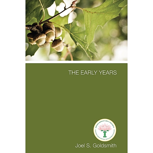 The Early Years, Joel S. Goldsmith