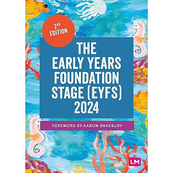 The Early Years Foundation Stage (EYFS) 2024, Learning Matters