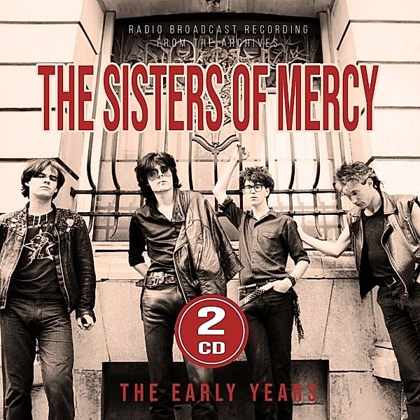 The Early Years/Radio Broadcasts, The Sisters Of Mercy