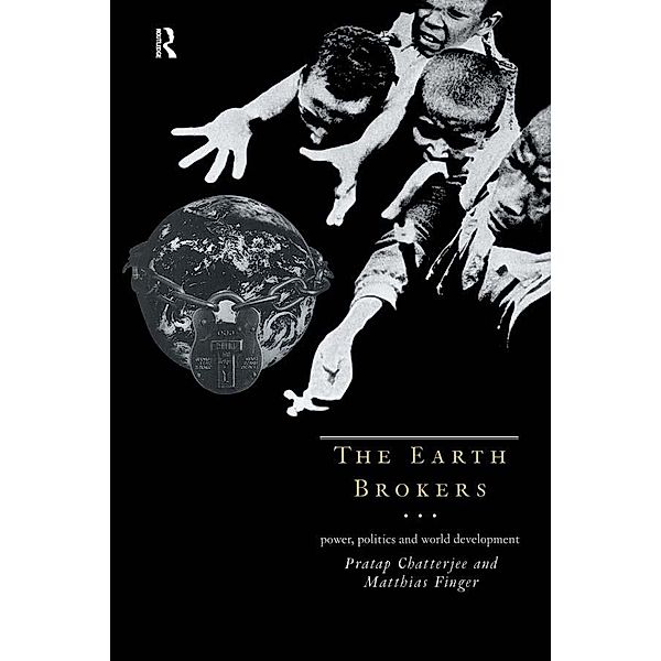 The Earth Brokers, Pratap Chatterjee, Matthias Finger