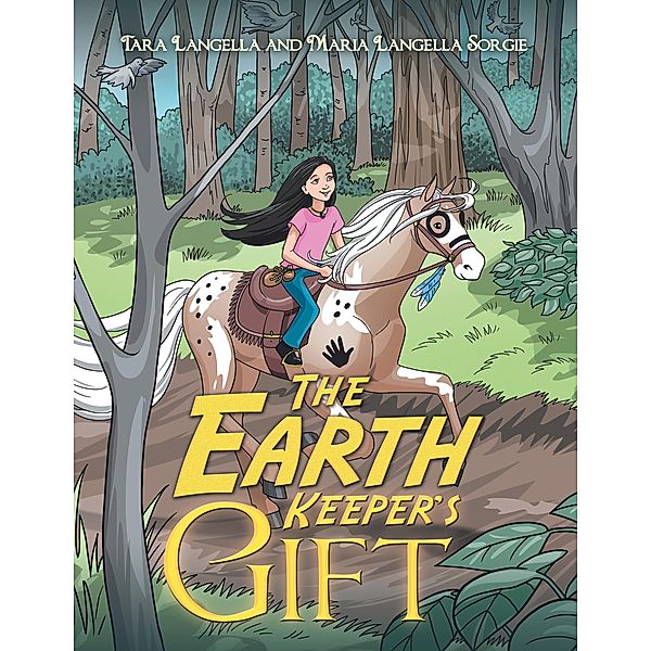 The Earth Keeper's Gift, Tara Langella, Maria Langella Sorgie