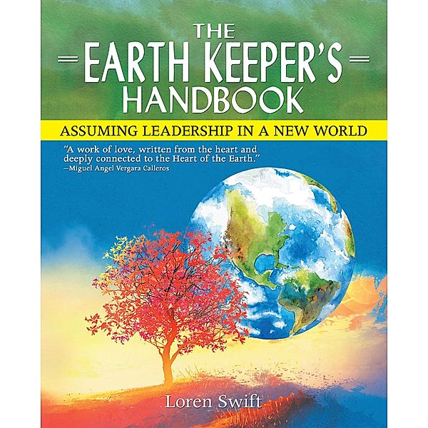 The Earth Keeper's Handbook, Loren Swift