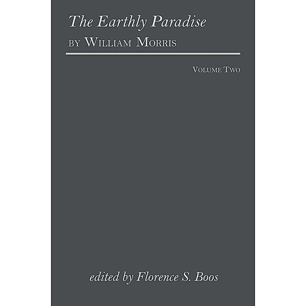 The Earthly Paradise by William Morris, William Morris