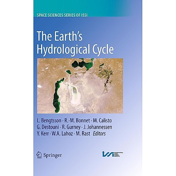 The Earth's Hydrological Cycle / Space Sciences Series of ISSI Bd.46