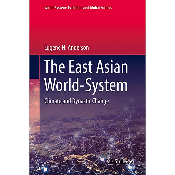 The East Asian World-System, Eugene N. Anderson