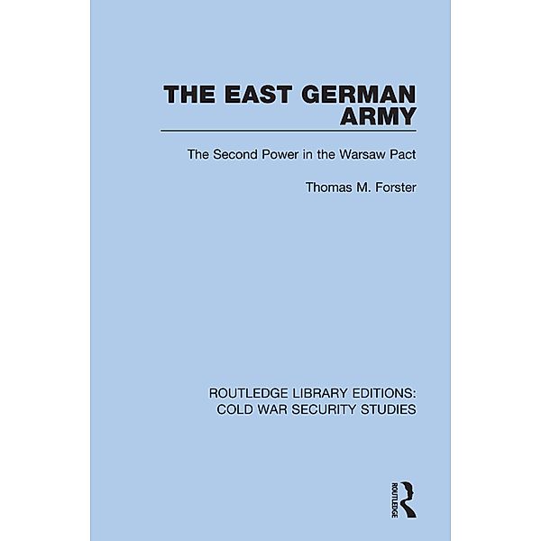 The East German Army, Thomas M. Forster