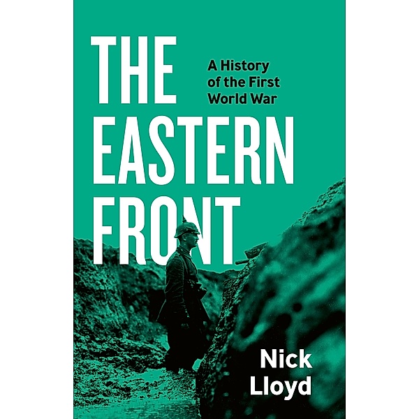 The Eastern Front, Nick Lloyd