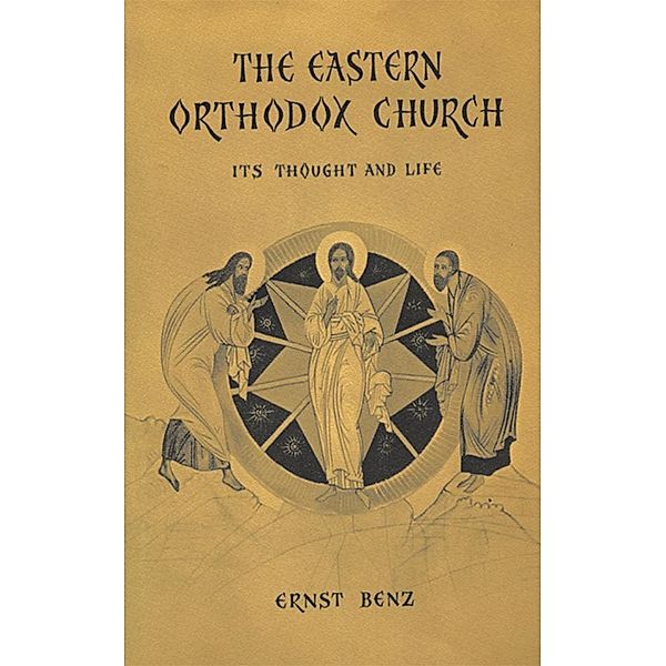 The Eastern Orthodox Church, Ernst Benz