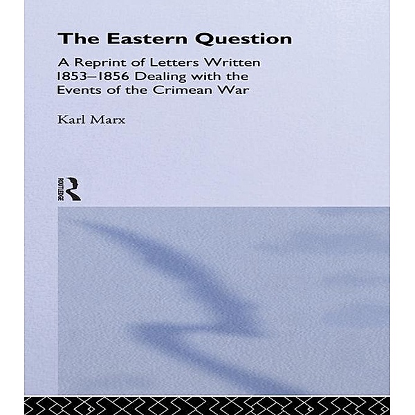 The Eastern Question, Karl Marx
